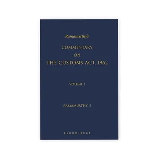 Ramamurthy's Commentary on the Customs Act, 1962