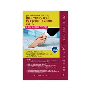 Ayush J Rajani and Khushboo Shah Rajani and Alka Adatia's Insolvency and Bankruptcy in India - Law & Practice