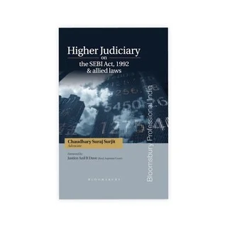 Chaudhary Suraj Surjit's Higher Judiciary on the SEBI Act, 1992 and Allied Laws
