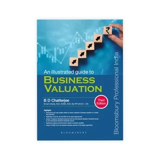 B D Chatterjee's An Illustrated Guide to Business Valuation