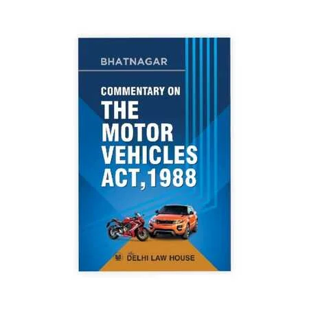 Bhatnagar's Commentary on The Motor Vehicles Act, 1988