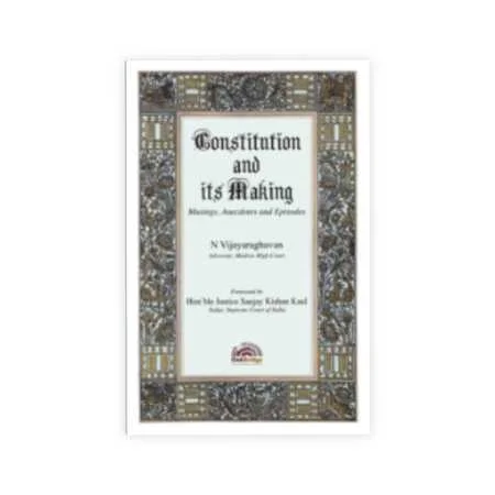 N Vijayaraghavan's Constitution and its Making