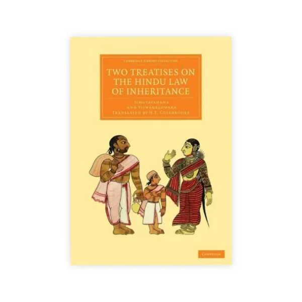 Jimutavahana & Vijnaneshwara's Two Treatises on the Hindu Law of Inheritance
