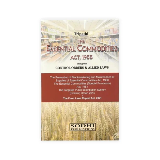 Sharat Kumar Tripathi's The Essential Commodities Act, 1955