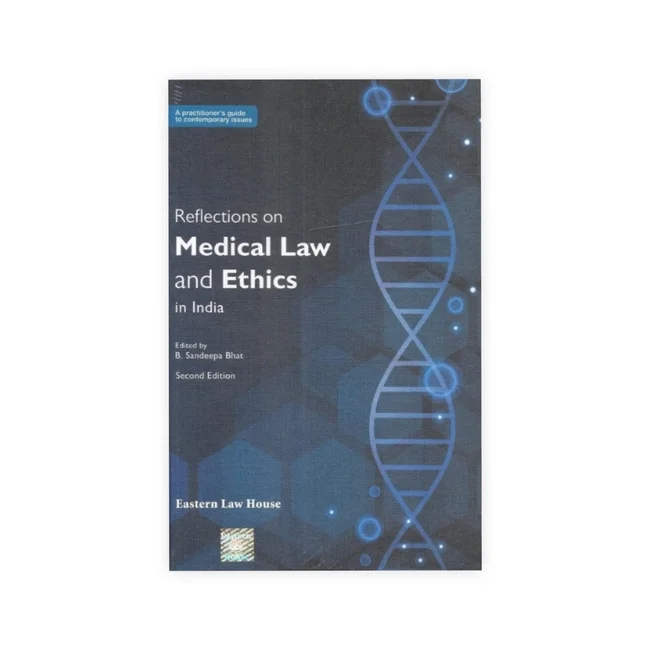 B. Sandeepa Bhat's Reflections on Medical Law and Ethics in India