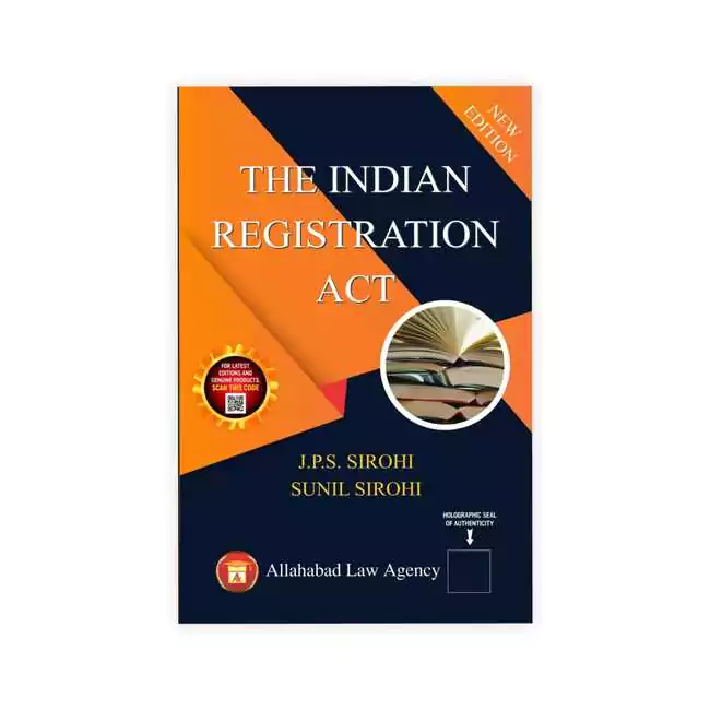 J P S Sirohi's The Indian Registration Act