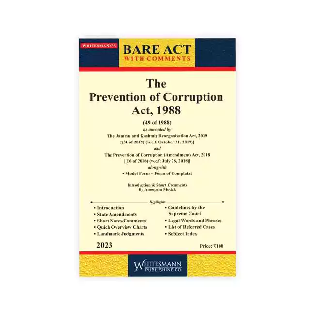 Whitesmann's The Prevention of Curruption Act, 1988 with comments