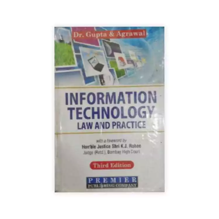 Dr. Gupta & Agrawal's Information Technology Law and Practice