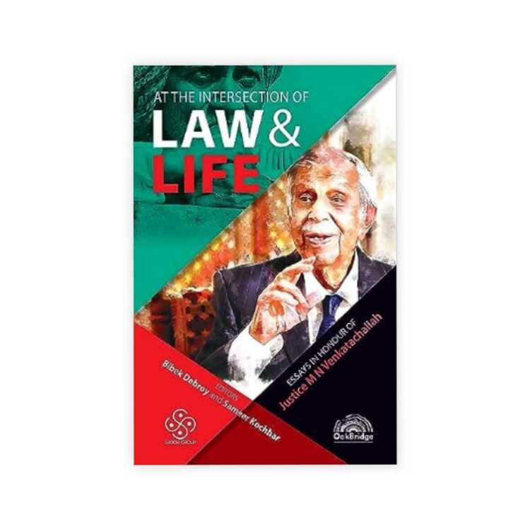 Justice M N Venkatachaliah's At the Intersection of Law & Life Essays in Honour