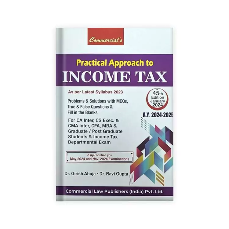 Girish Ahuja, Ravi Gupta's Practical Approach to Income Tax