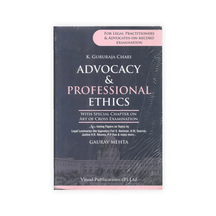 Gaurav Mehta's ADVOCACY & PROFESSIONAL ETHICS with Art of Cross Examination in English