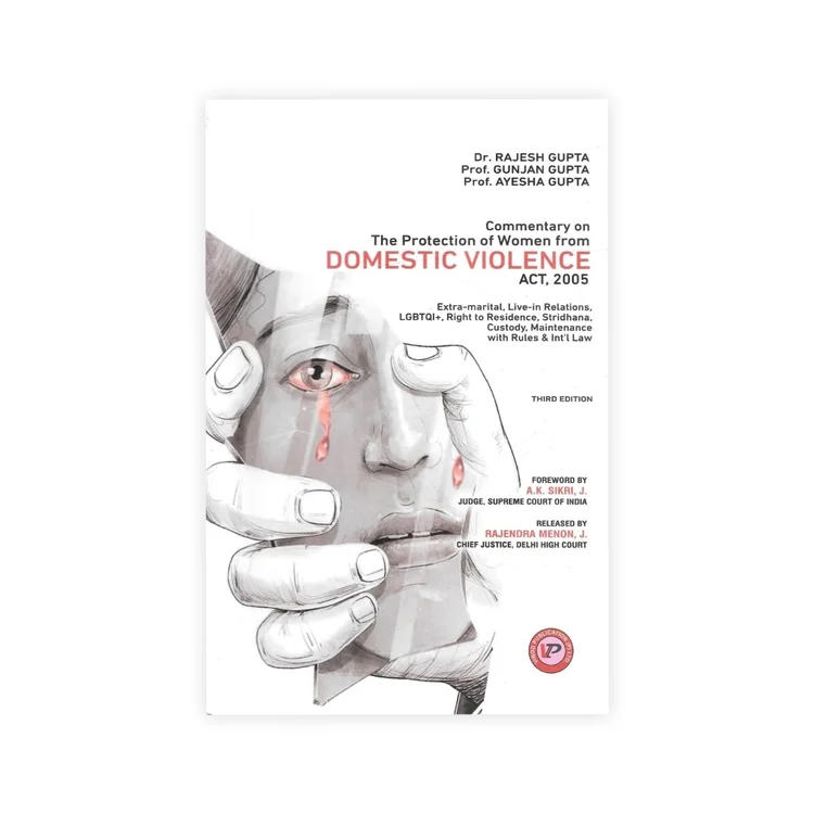 Dr. Rajesh Gupta's The Protection of Women from Domestic Violence Act, 2005