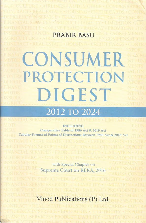 Prabir Basu's Consumer Protection Digest 2012 to 2024
