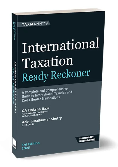 Daksha Baxi, Surajkumar Shetty International Taxation Ready Reckoner
