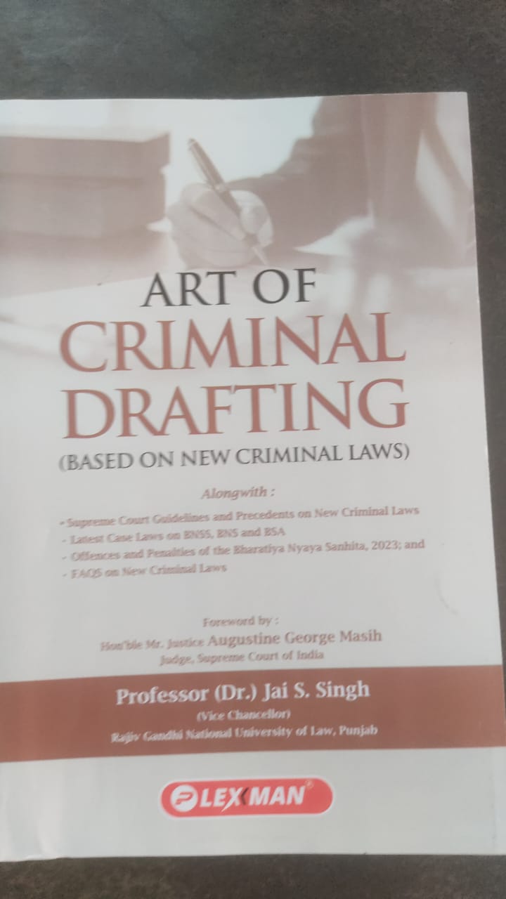 Professor Jai S Singh Art of Criminal Drafting