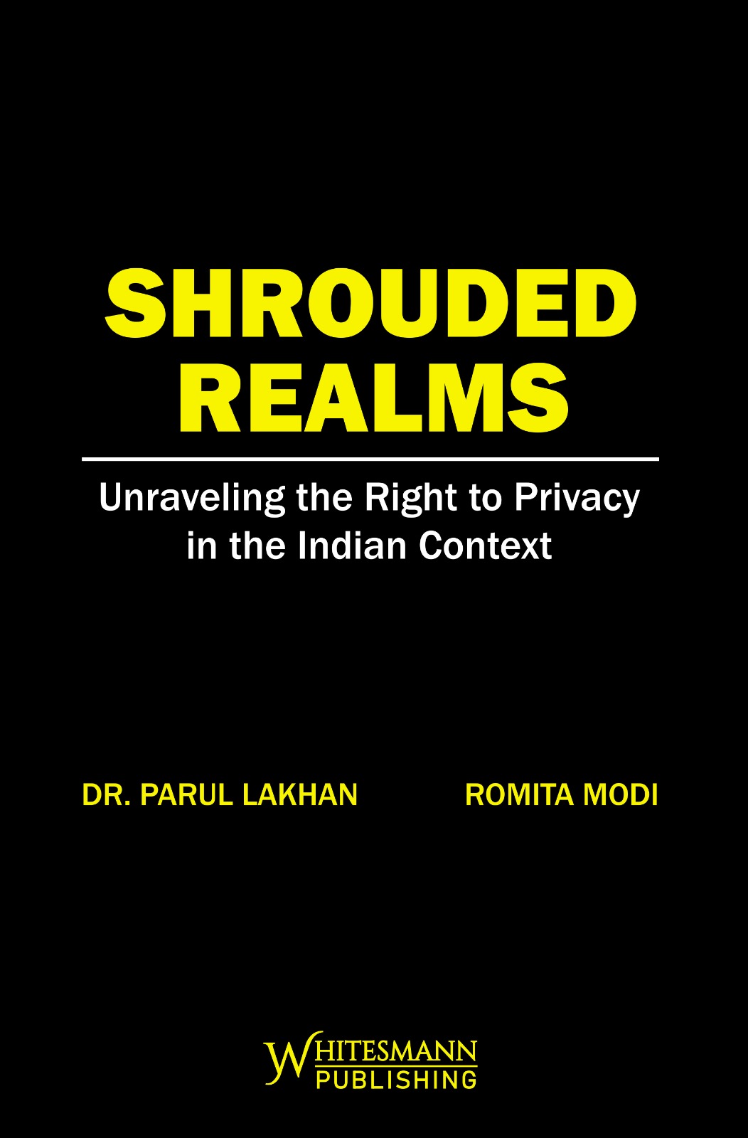 Dr. Parul Lakhan & Romita Modi Shrouded Realms