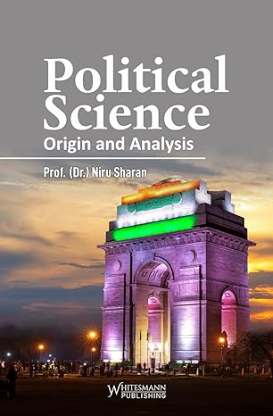 Prof Dr Niru Sharan Political Science Origin and Analysis