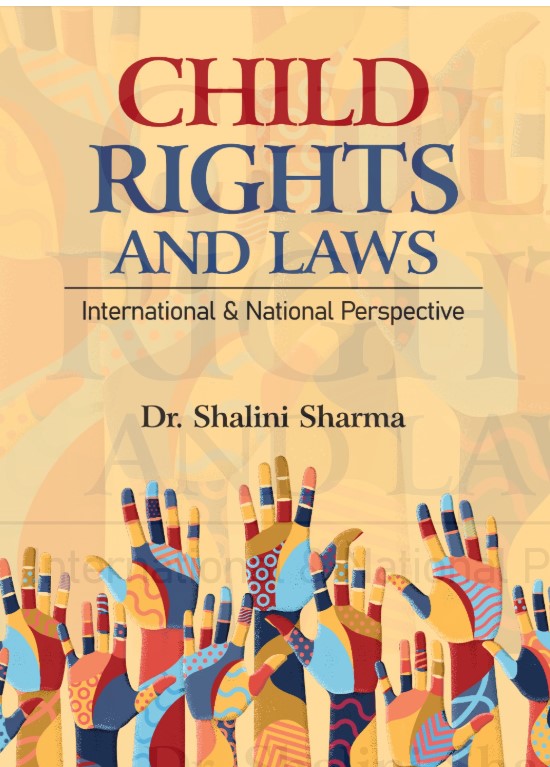Dr Shalini Sharma Child Rights and Laws